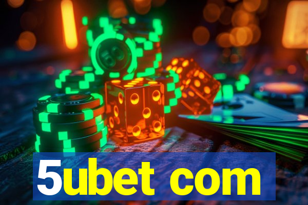 5ubet com